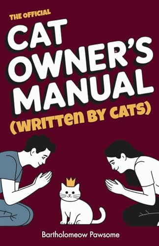 Complete Cat Care Manual: The Essential, Practical Guide to All